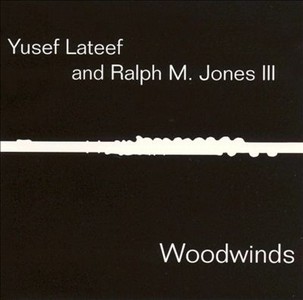 YUSEF LATEEF / ユセフ・ラティーフ / Woodwinds 