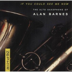 ALAN BARNES / アラン・バーンズ / If You Could See Me Now 
