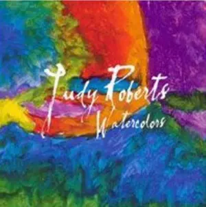Watercolors/JUDY ROBERTS/ジュディ・ロバーツ｜JAZZ｜ディスク