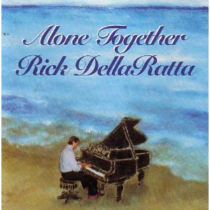 RICK DELLARATTA / リック・デララッタ / Alone Together 