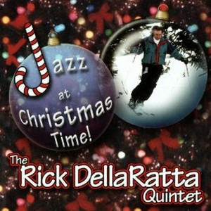 RICK DELLARATTA / リック・デララッタ / Jazz at Christmas Time 