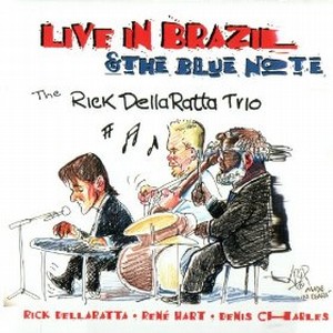 RICK DELLARATTA / リック・デララッタ / Live in Brazil (2CD)