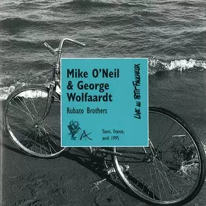 MIKE O'NEIL / マイク・オニール / Rubato brothers 