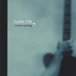 MARK BOLING / マーク・ボーリング / Tune Me 