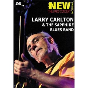 LARRY CARLTON & THE SAPPHIRE BLUES BAND / PARIS CONCERT / パリ・コンサート(直輸入盤日本語帯付)