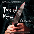 BERNARD HERRMANN / バーナード・ハーマン / TWISTED NERVE / THE BRIDE WORE BLACK