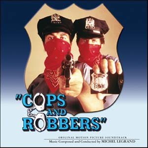 MICHEL LEGRAND / ミシェル・ルグラン / COPS AND ROBBERS