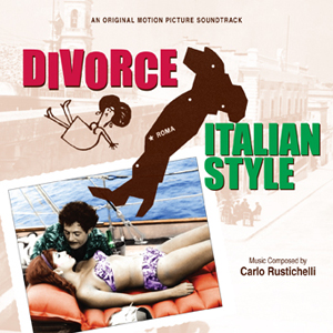 CARLO RUSTICHELLI / カルロ・ルスティケリ / DIVORCE, ITALIAN STYLE / イタリア式離婚狂想曲