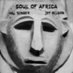 HAL SINGER & JEF GILSON / ハル・シンガー & ジェフ・ギルソン / SOUL OF AFRICA