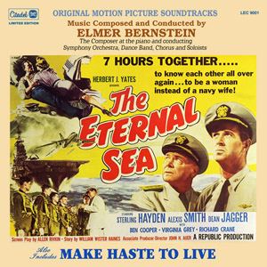 ELMER BERNSTEIN / エルマー・バーンスタイン / ETERNAL SEA / MAKE HASTE TO LIVE