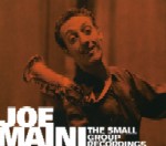 JOE MAINI / ジョー・マイニ / THE SMALL GROUP RECORDINGS