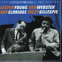 LESTER YOUNG & BEN WEBSTER & ROY ELDRIDGE & DIZZY GILLESPIE / レスター・ヤング&ベン・ウェブスター&ロイ・エルドリッジ&ディジー・ガレスピー / J.A.T.P. LIVE AT CARNEGIE HALL - SEPTEMBER 17, 1955(2CD)