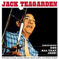 JACK TEAGARDEN / ジャック・ティーガーデン / CHICAGO AND ALL THAT JAZZ!