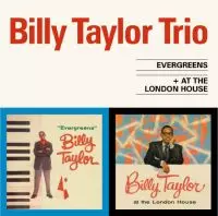 Billy Taylor Trio Evergreens オリジナルレコード EVERGREENS + AT THE LONDON HOUSE/BILLY TAYLOR/ビリー・テイラー