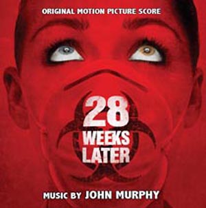 JOHN MURPHY / ジョン マーフィー / 28 WEEKS LATER
