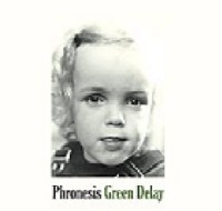 PHRONESIS / フロネシス / GREEN DELAY