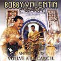 BOBBY VALENTIN / ボビー・バレンティン / 35 ANIVERSARIO VUELVE A LA CARCEL