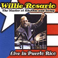 WILLIE ROSARIO / ウィリー・ロサリオ / LIVE IN PUERTO RICO