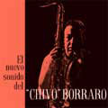 HORACIO CHIVO BORRARO / チーボ・ボラロ / EL NUEVO SONIDO DEL CHIVO BORRARO