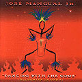 JOSE MANGUAL JR. / ホセ・マングァル・フニオール / BAILANDO CON LOS SANTOS(DANCING WITH THE GODS)