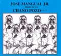 JOSE MANGUAL JR. / ホセ・マングァル・フニオール / TRIBUTE TO CHANO POZO VOL. 2