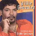 WILLIE GONZALEZ / REENCUENTROS... CON EDDIE SANTIAGO