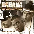 HABANA SQUAD / PA'LA CALLE