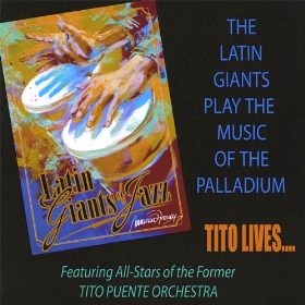 LATIN GIANTS OF JAZZ / ラテン・ジャイアンツ・オブ・ジャズ / LATIN GIANTS PLAY THE MUSIC OF THE PALLADIUM