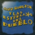 JAZZ HAMILTON Y LAS ESTRELLAS DEL PUEBLO / ジャズ・ハミルトン / JAZZ HAMILTON Y LAS ESTRELLAS DEL PUEBLO