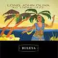 LONG JOHN OLIVA / ロング・ジョン・オリヴァ / BULEYA