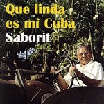 SABORIT / QUE LINDA ES MI CUBA
