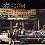 WILLIE BOBO / ウィリー・ボボ / UNO,DOS,TRES/SPANISH GREASE
