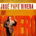 JOSE PAPO RIVERA / ホセ・パポ・リヴェラ / SOY SONERO