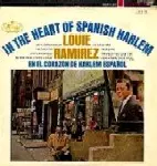 LOUIE RAMIREZ / ルイ・ラミレス / イン・ザ・ハート・オブ・スパニッシュ・ハーレム