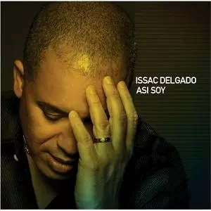 ISSAC DELGADO / イサーク・デルガド / ASI SOY