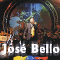 JOSE BELLO / ホセ・ベージョ / LIVE