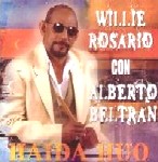 WILLIE ROSARIO, ALBERTO BELTRAN / HAIDA HUO