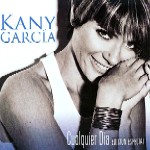 KANY GARCIA / カニー・ガルシア / CUALQUIER DIA EDICION ESPECIAL
