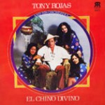 TONY ROJAS / EL CHINO DIVINO