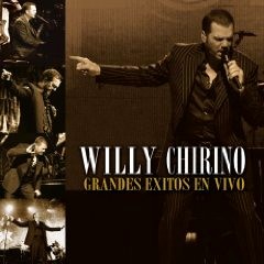 WILLY CHIRINO / ウィリー・チリーノ / GRANDES EXITOS EN VIVO