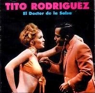 TITO RODRIGUEZ / ティト・ロドリゲス / EL DOCTOR DE LA SALSA