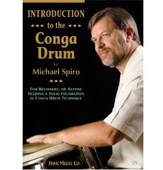 MICHAEL SPIRO / INTRODUCTION TO THE CONGA DRUM