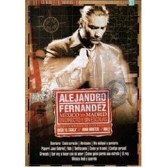 ALEJANDRO FERNANDEZ / アレハンドロ・フェルナンデス / MEXICO - MADRID EN DIRECTO Y SIN ESCALAS EN VIVO
