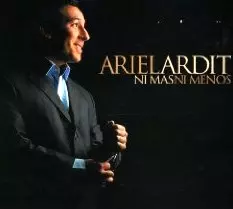 ARIEL ARDIT / アリエル・アルディ / NI MAS NI MENOS
