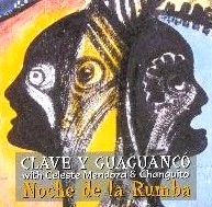 CLAVE Y GUAGUANCO / クラーヴェ・イ・グァグァンコー / NOCHE DE LA RUMBA