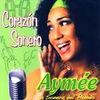 AYMEE NUVIOLA / アイメー・ヌビオラ / CORAZON SONERO