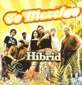 TO'MEZCLAO / HIBRID