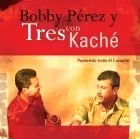 BOBBY PEREZ / PONIENDO TODO EL CORAZON