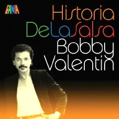 BOBBY VALENTIN / ボビー・バレンティン / HISTORIA DE LA SALSA