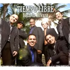 TIEMPO LIBRE / ティエンポ・リブレ / BACH IN HAVANA